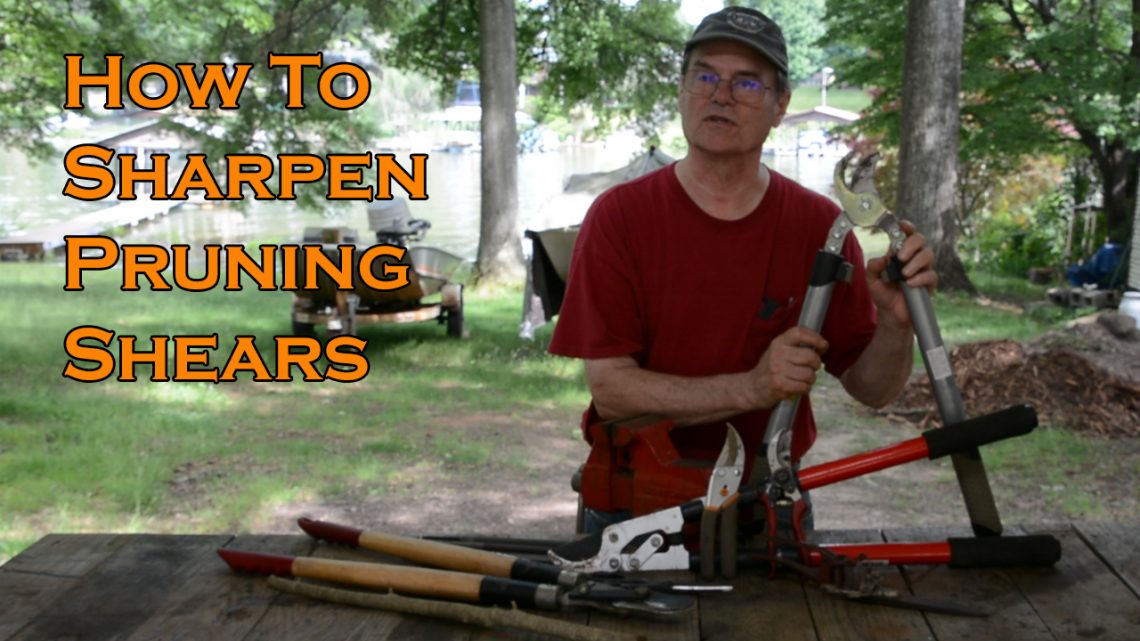 How to Sharpen Pruning Shears